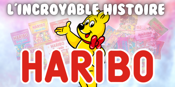 L'incroyable histoire de Haribo